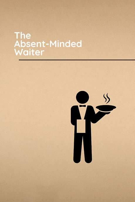 The Absent-Minded Waiter